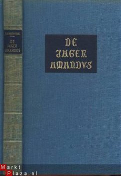 F. R. BOSCHVOGEL**DE JAGER AMANDUS**LINNEN+TEXTUUR BOEK-BAND - 1