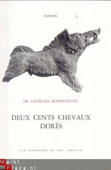 GEORGES BORDONOVE**DEUX CENTS CHEVAUX DORES**  C. I. L .**