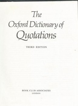 THE OXFORD DICTIONARY OF QUOTATIONS**BOOK CLUB ASSOCIATES LO - 1