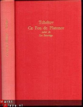 ANTON TCHEKHOV ** CE FOU DE PLATONOV + LE SAUVAGE ** - 1