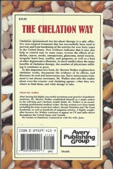 DR. MORTON WALKER**THE CHELATION WAY**CHELATION THERAPY** - 2