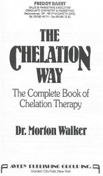 DR. MORTON WALKER**THE CHELATION WAY**CHELATION THERAPY** - 7