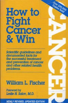 WILLIAM L. FISCHER**HOW TO FIGHT CANCER & WIN.**AGORA HEALTH - 1