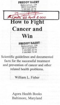 WILLIAM L. FISCHER**HOW TO FIGHT CANCER & WIN.**AGORA HEALTH - 3