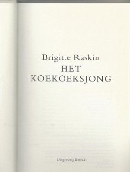 BRIGITTE RASKIN**HET KOEKOEKSJONG**WITTE HARDCOVER**KRITAK** - 2