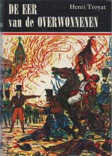 HENRI TROYAT**DE EER VAN DE OVERWONNENEN.**DEVRIES BROUWERS*