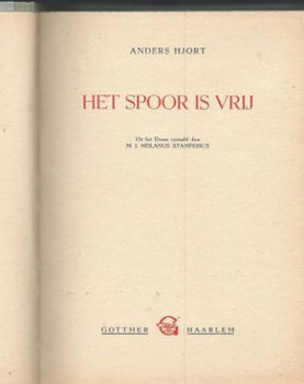 ANDERS HJORT**HET SPOOR IS VRIJ**SPORET ER FRIT*DEENS AUTEUR - 1