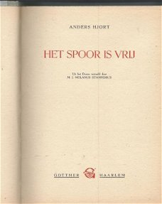 ANDERS HJORT**HET SPOOR IS VRIJ**SPORET ER FRIT*DEENS AUTEUR