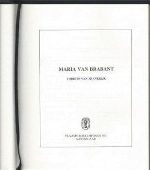 M. HUIBRECHTS**MARIA VAN BRABANT**VORSTIN VAN FRANKRIJK** - 3