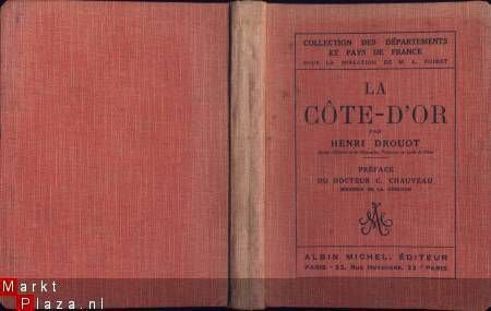 HENRI DROUOT**LA COTE-D'OR**1925**PREFACE C. CHAUVEAU**HARDC - 1