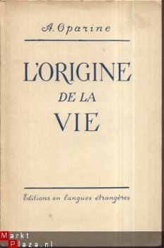 A. OPARINE**L' ORIGINE DE LA VIE **ED. EN LANGUES ETRANGERES - 1