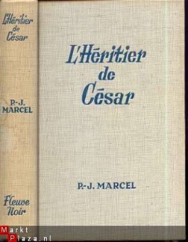 P. - J. MARCEL **L' HERITIER DE CESAR** 1970**FLEUVE NOIR - 1