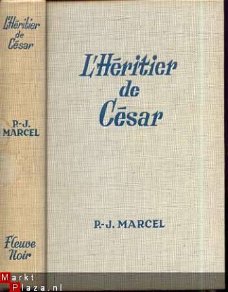 P. - J. MARCEL **L' HERITIER DE CESAR** 1970**FLEUVE NOIR