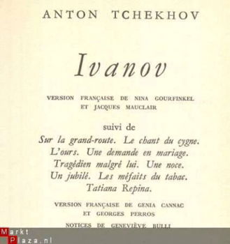 ANTON TCHEKHOV ** IVANOV **1.GRAND ROUTE 2. CYGNE.3.OURS.4.5 - 3