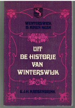 Uit de historie van Winterswijk door G.J.H. Krosenbrink - 1