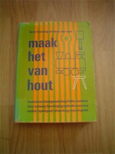 Maak het van hout door H. Houwing & H. van Veen