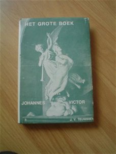 Het grote boek van Johannes Victor door J.V. Teunissen