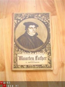 Maarten Luther door C. Brouwer - 1