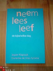 Neem, lees, leef door Klapwijk en De Vries-Sytsma