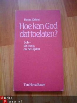 Hoe kan god dat toelaten? door Heinz Zahrnt - 1