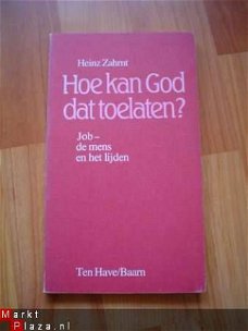 Hoe kan god dat toelaten? door Heinz Zahrnt