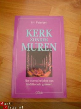 Kerk zonder muren door Jim Petersen - 1