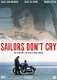 Sailors Don't Cry (DVD) Nieuw/Gesealed - 0 - Thumbnail