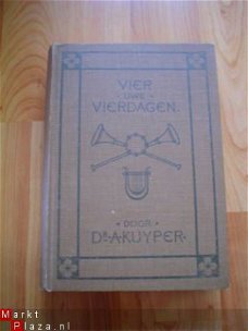 Vier uwe dagen, Meditatiën door A. Kuyper