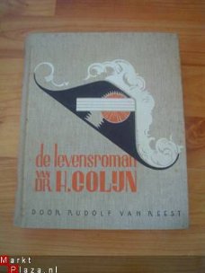 De levensroman van dr. H. Colijn door Rudolf van Reest