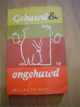 Gehuwd & ongehuwd door C.J.B.J. Trimbos - 1