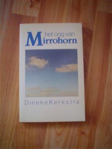 Het oog van Mirrohorn door Dineke Kerkstra