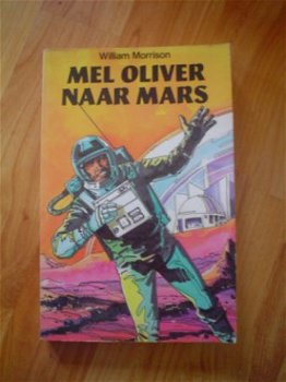 Mel Oliver naar Mars door William Morrison - 1