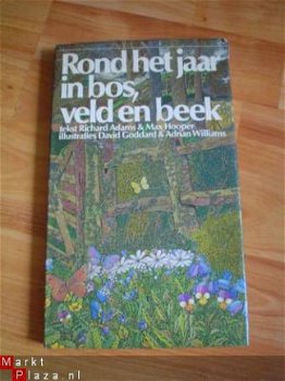 Rond het jaar in bos, veld en beek door Richard Adams e.a - 1