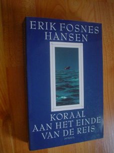 Koraal aan het einde van de reis, Erik Fosnes Hansen