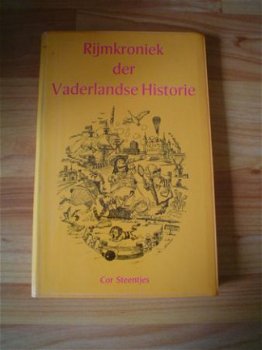 Rijmkroniek der Vaderlandse historie door Cor Steentjes - 1