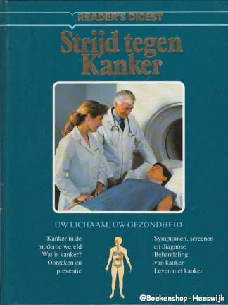 Uw lichaam uw gezondheid, Strijd tegen kanker - nr. 1
