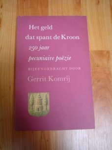 Het geld dat spant de kroon door Gerrit Komrij (red)
