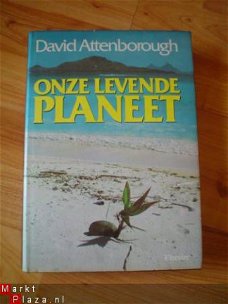 Onze levende planeet door David Attenborough