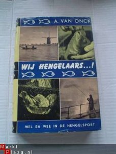 Wij hengelaars door A. van Onck