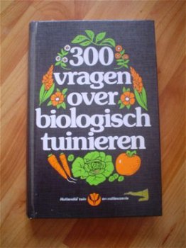 300 vragen over biologisch tuinieren door Charles Gerras - 1