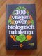 300 vragen over biologisch tuinieren door Charles Gerras - 1 - Thumbnail