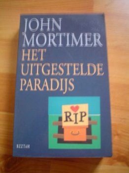 Het uitgestelde paradijs door John Mortimer - 1