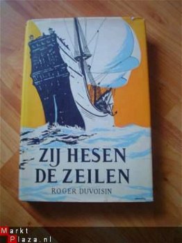 Zij hesen de zeilen door Roger Duvoisin - 1