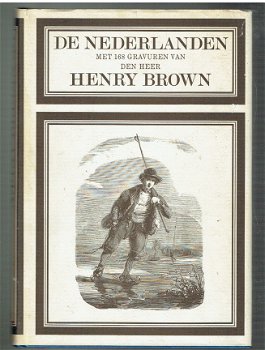 De Nederlanden door Henry Brown - 1