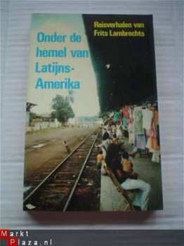 Onder de hemel van Latijns Amerika door F. Lambrechts - 1