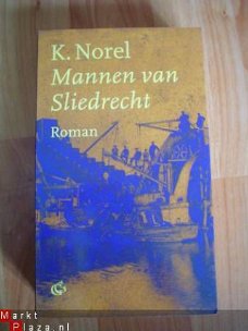 Mannen van Sliedrecht door K. Norel