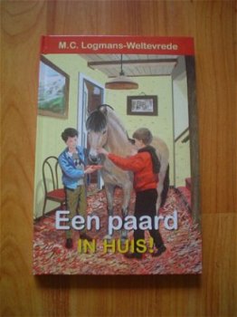 Een paard in huis! door M.C. Logmans-Weltevrede - 1