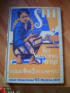 Siti het Waroenmeisje door F. Schoonevelt