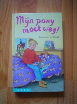 Mijn pony moet weg door Annemarie Dragt - 1