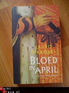 Bloed in april door Lauro Martines (nieuw)